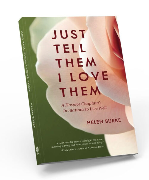 Helen Burke - Book Cover - Just Tell Them I Love Them